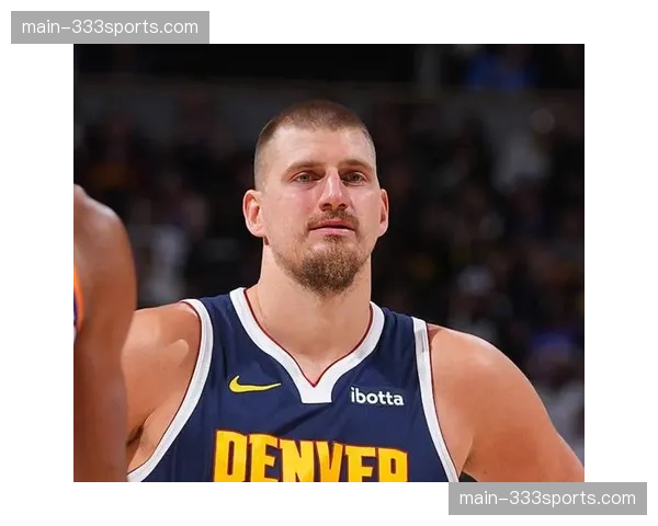 掘金逆转爵士取关键胜利 约基奇三双主导末节攻势 掘金逆转爵士取关键胜利 约基奇三双主导末节攻势